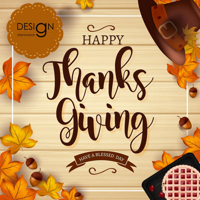 Design Menswear Wishes You a Happy Thanksgiving